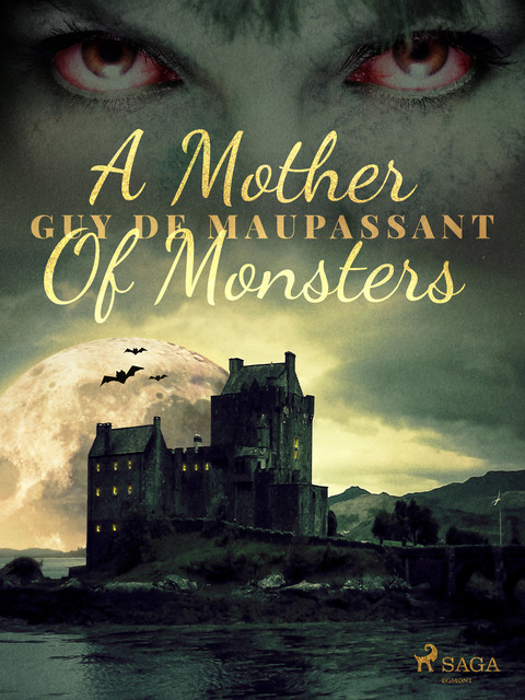 A Mother Of Monsters, Guy de Maupassant