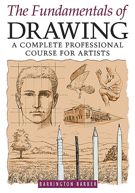 The Fundamentals of Drawing, Barrington Barber