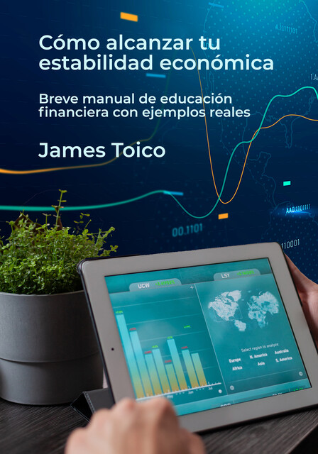 Cómo alcanzar tu estabilidad económica, James Toico