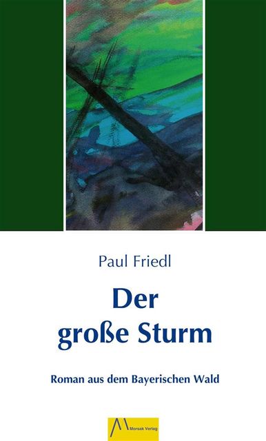 Der große Sturm, Paul Friedl