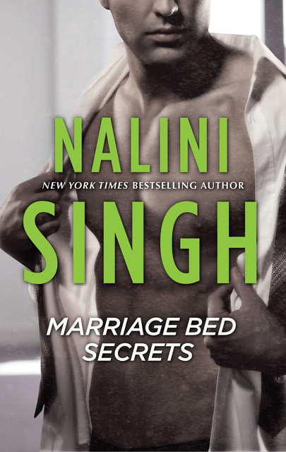 Marriage Bed Secrets, Nalini Singh