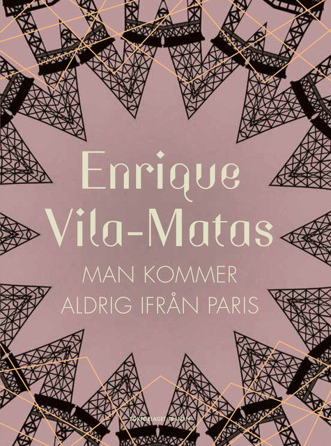 Man kommer aldrig ifrån Paris, Enrique Vila-Matas