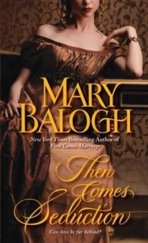 Then Comes Seduction, Mary Balogh