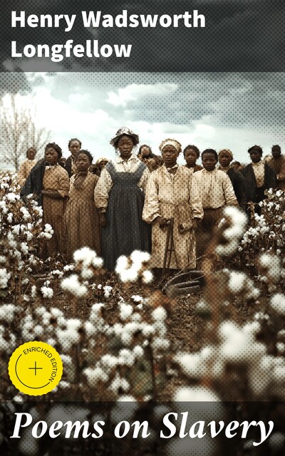 Poems on Slavery, Henry Wadsworth Longfellow