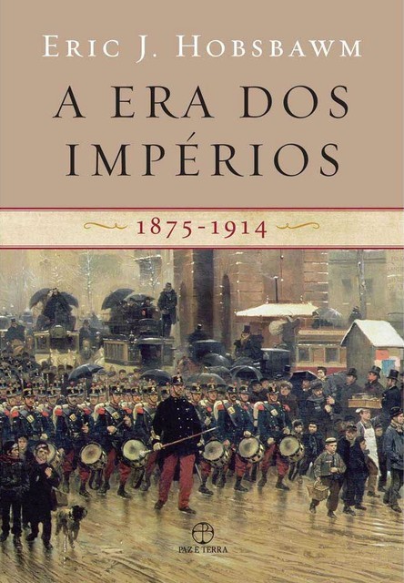 A Era dos Impérios (1875–1914), Eric Hobsbawm