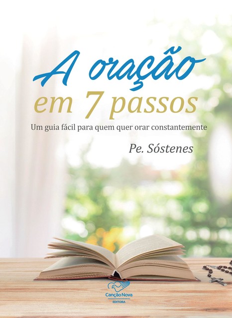 A Oração em 7 Passos, Padre Sóstenes