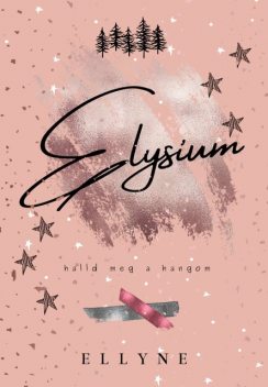 Elysium, Ellyne