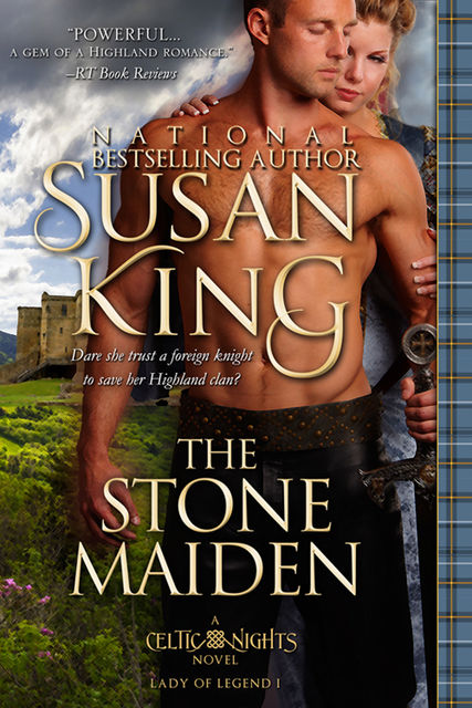 The Stone Maiden (The Celtic Nights Series, Book 1), Susan King