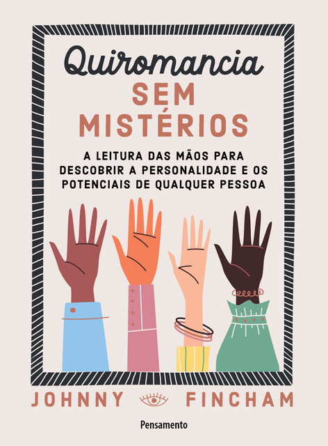 Quiromancia sem mistérios, Johnny Fincham