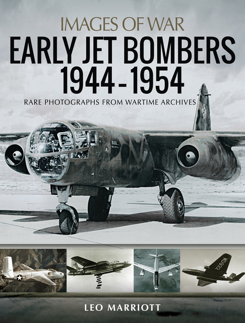 Early Jet Bombers, 1944–1954, Leo Marriott