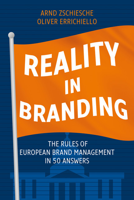 Reality in Branding, Arnd Zschiesche, Oliver Errichiello