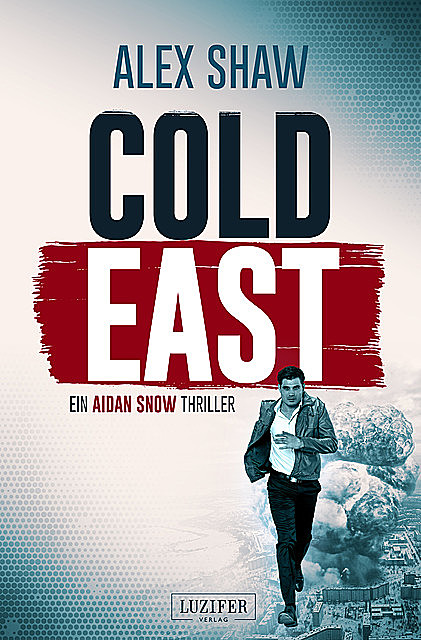 COLD EAST, Alex Shaw
