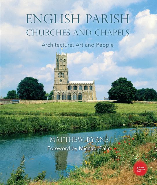 English Parish Churches and Chapels, Matthew Byrne