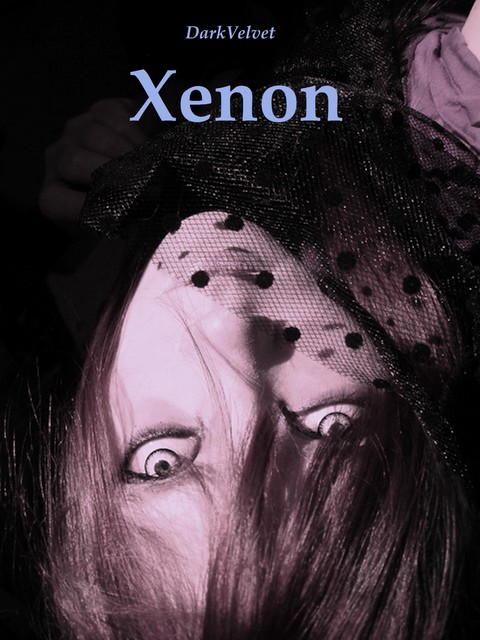 Xenon, DarkVelvet