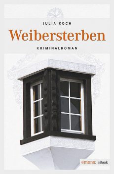 Weibersterben, Julia Koch