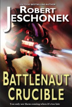 Battlenaut Crucible, Robert Jeschonek