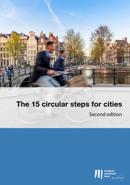 The 15 circular steps for cities, European Investment Bank