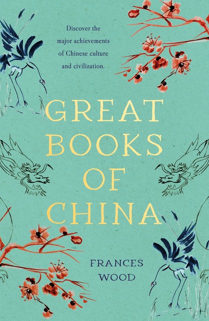 Great Books of China, Frances Wood