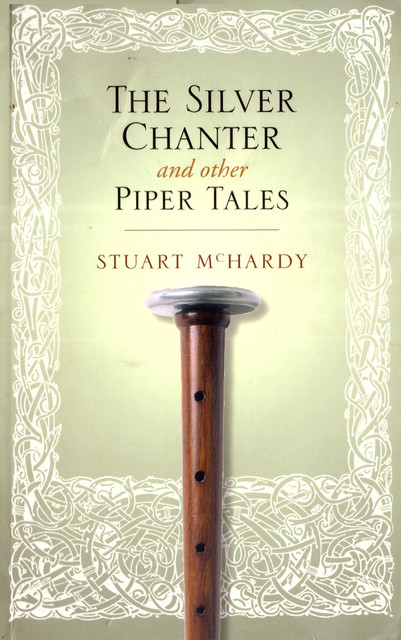 The Silver Chanter, Stuart McHardy