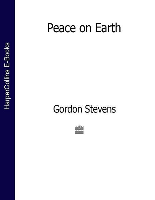 Peace on Earth, Gordon Stevens