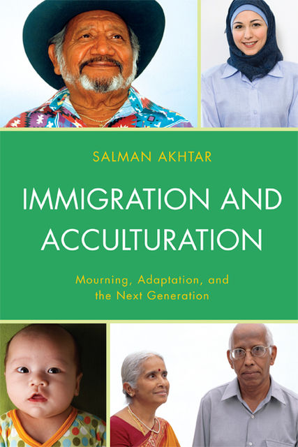 Immigration and Acculturation, Salman Akhtar