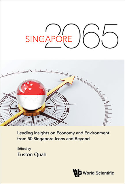 Singapore 2065, Euston T.E.Quah