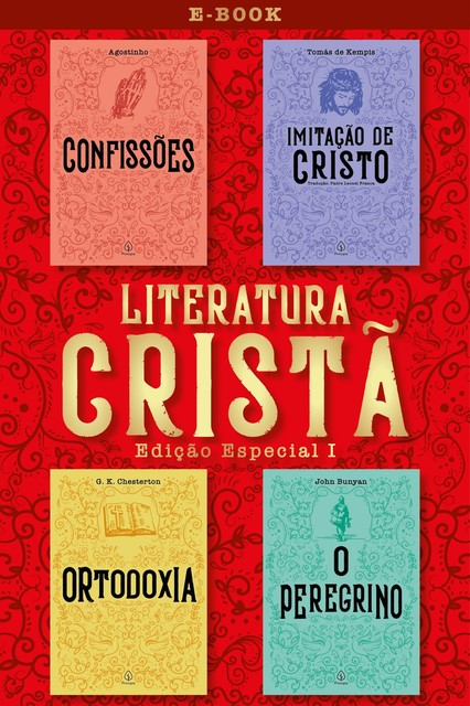 Literatura Cristã I, John Bunyan, G.K. Chesterton, Santo Agostinho, Tomás de Kempis