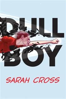 Dull Boy, Sarah Cross