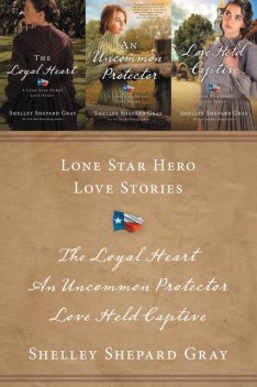 Lone Star Hero Love Stories, Shelley Shepard Gray