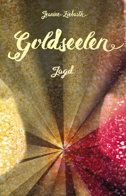 Goldseelen, Jeanine Ziebarth