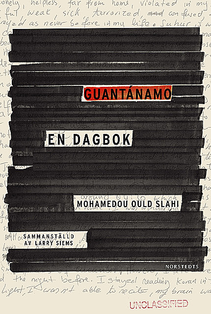 Guantánamo – En dagbok, Mohamedou Ould Slahi, Larry Siems