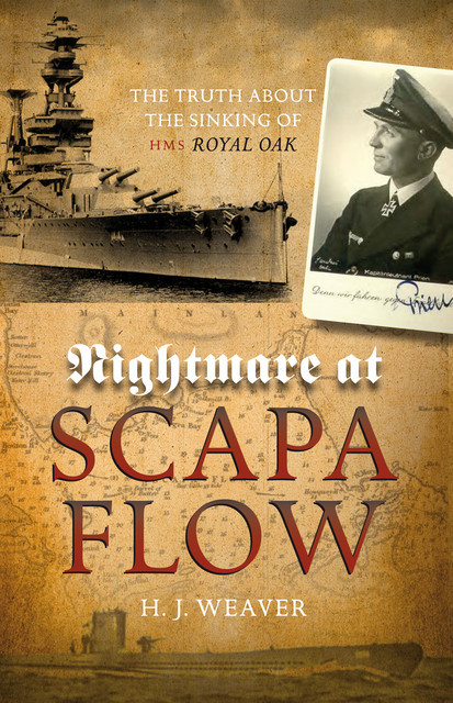 Nightmare at Scapa Flow, H.G.Weaver, H.J.Weaver