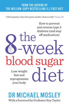 The 8-week Blood Sugar Diet, Michael Mosley