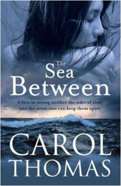 The Sea Between, Carol Thomas