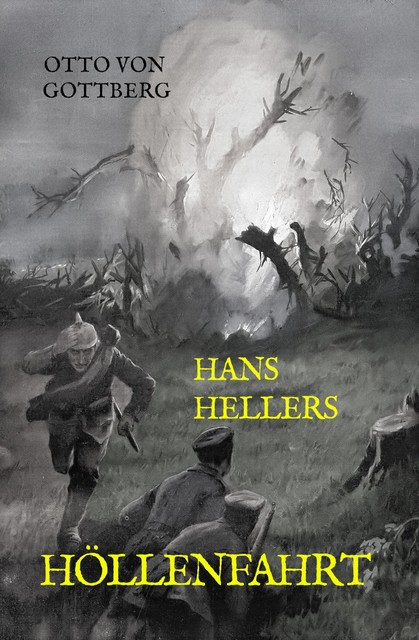 Hans Hellers Höllenfahrt, Otto Von Gottberg