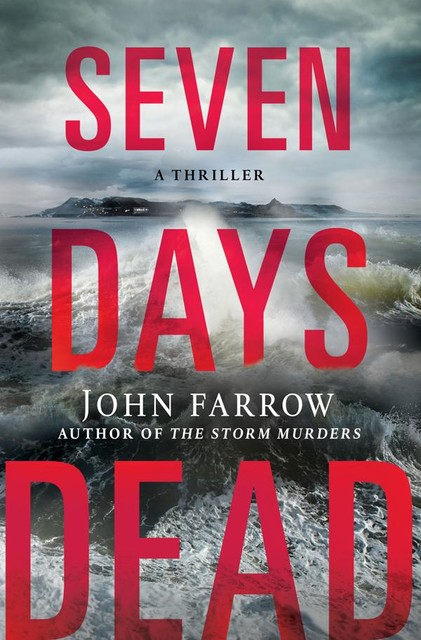 Seven Days Dead, John Farrow