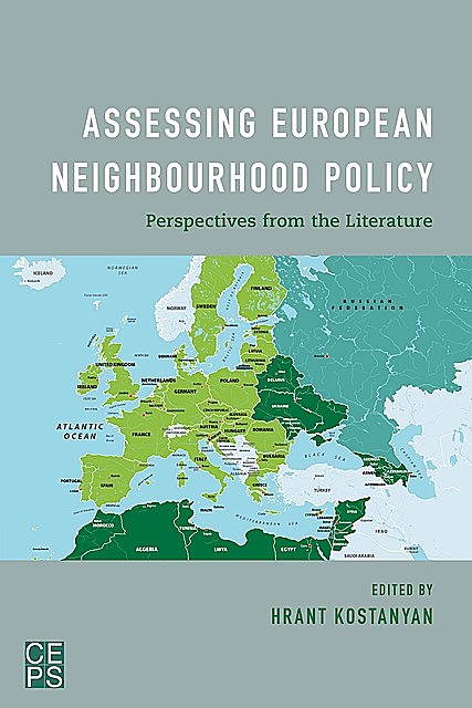 Assessing European Neighbourhood Policy, Steven Blockmans, Guillaume Van Der Loo, Hrant Kostanyan, Artem Remizov, Linda Slapakova