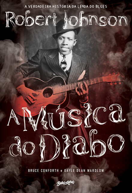 A Música do Diabo, Bruce Conforth, Gayle Dean Wardlow