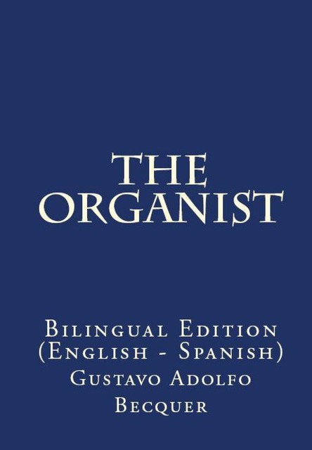The Organist, Gustavo Adolfo Becquer