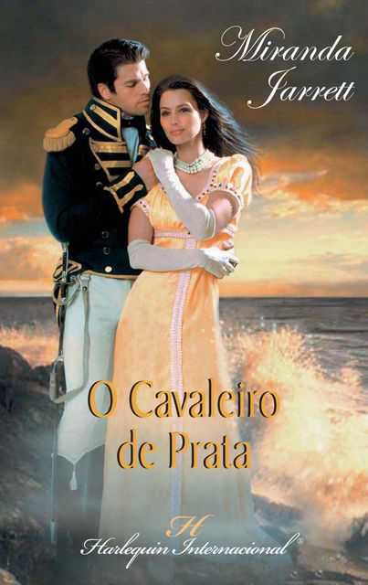 O cavaleiro de prata, Miranda Jarrett