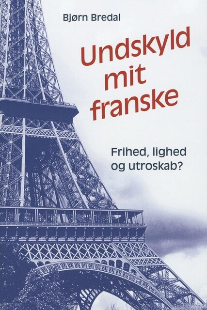 Undskyld mit franske, Bjørn Bredal