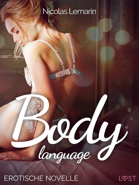 Body language – Erotische Novelle, Nicolas Lemarin