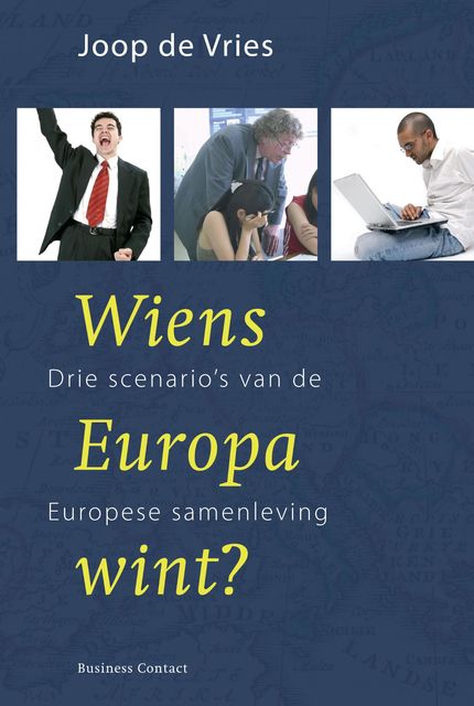 Wiens Europa wint, Joop de Vries