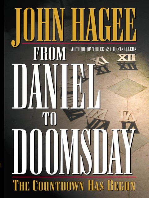 From Daniel to Doomsday, John Hagee