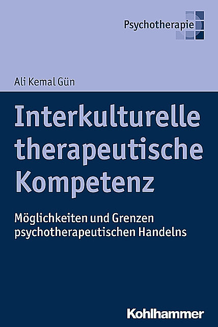 Interkulturelle therapeutische Kompetenz, Ali Kemal Gün