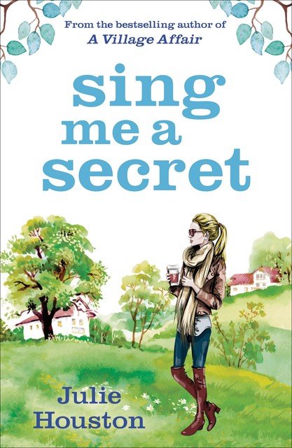 Sing Me a Secret, Julie Houston