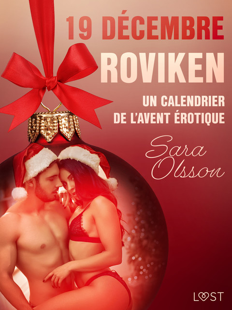 19 décembre : Roviken – Un calendrier de l'Avent érotique, Sara Olsson