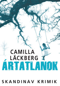 Ártatlanok, Läckberg Camilla
