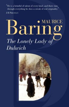 The Lonely Lady Of Dulwich, Maurice Baring