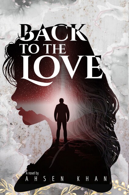 Back to the Love, Ahsen Khan